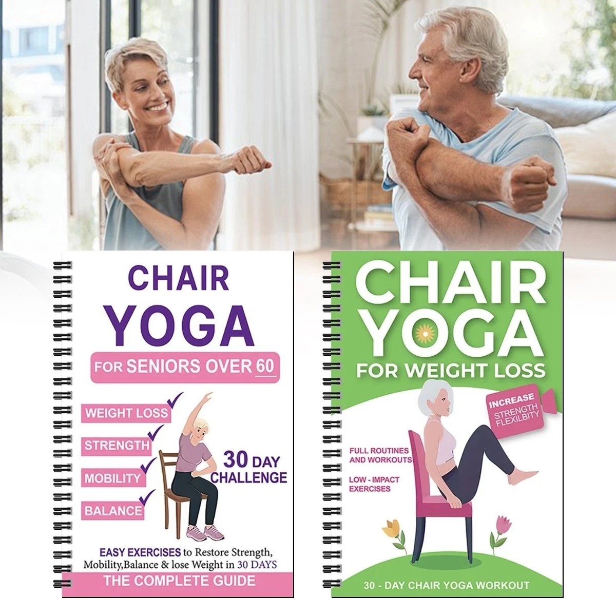 The complete guide to chair yoga for seniors over 60: 40+ simple, low-impact exercises to restore strength, mobility, balance and lose weight