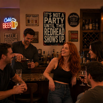 "It's Not A Party Until The Redhead Shows Up" Vintage Sign