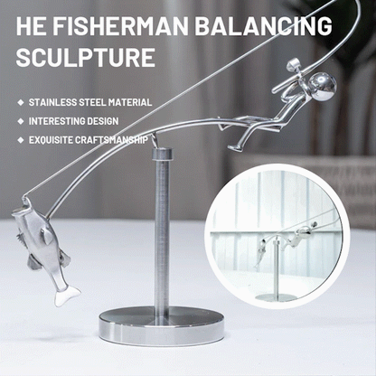 🎣The Fisherman Balancing Sculpture