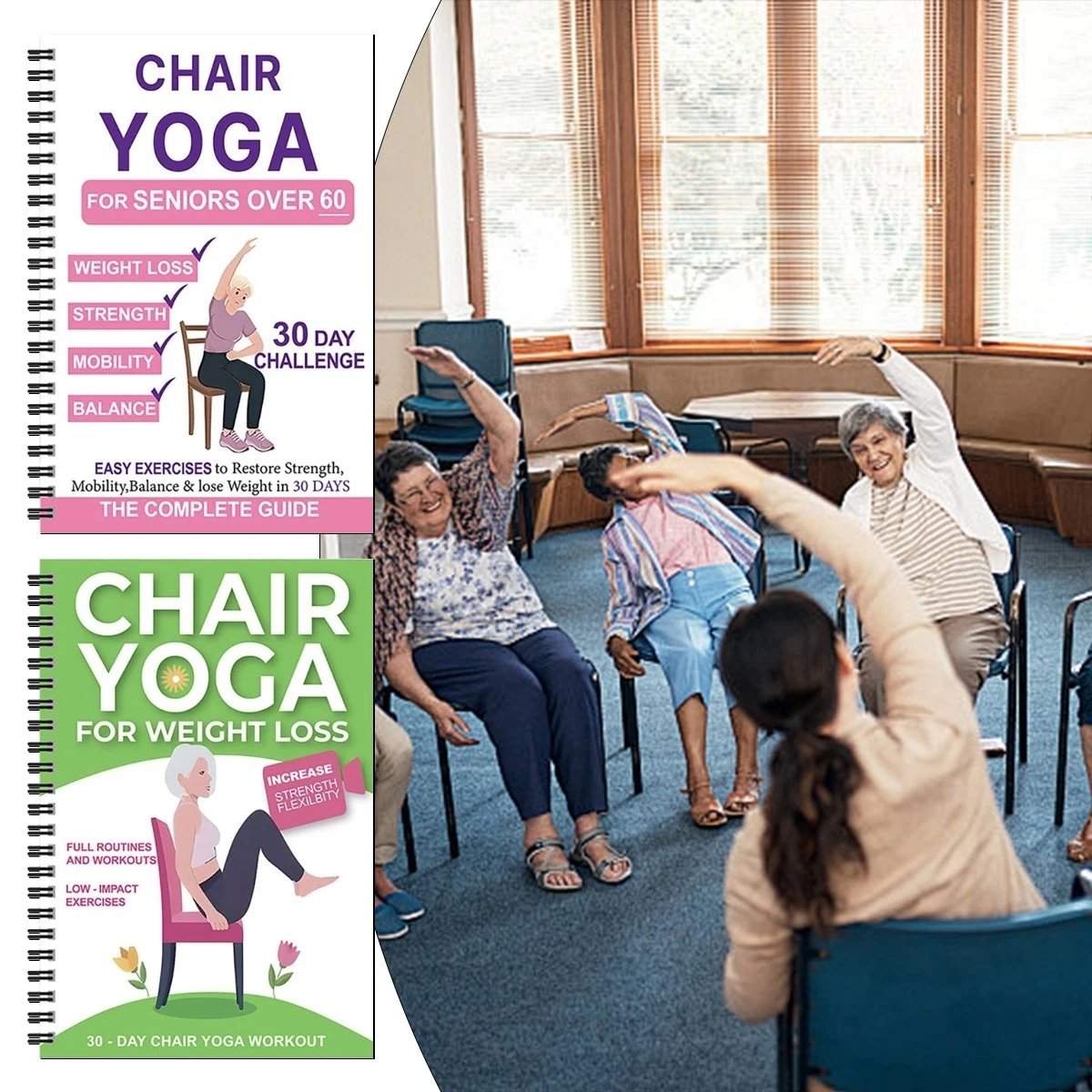 The complete guide to chair yoga for seniors over 60: 40+ simple, low-impact exercises to restore strength, mobility, balance and lose weight